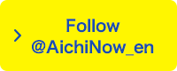 Follow @Aichi_Now_en